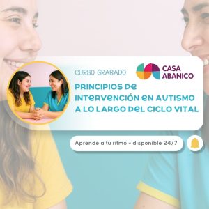 Principios de Intervención en Autismo a lo largo del Ciclo Vital