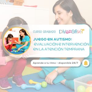 Juego en Autismo Evaluacion e Intervencion en la Atencion Temprana